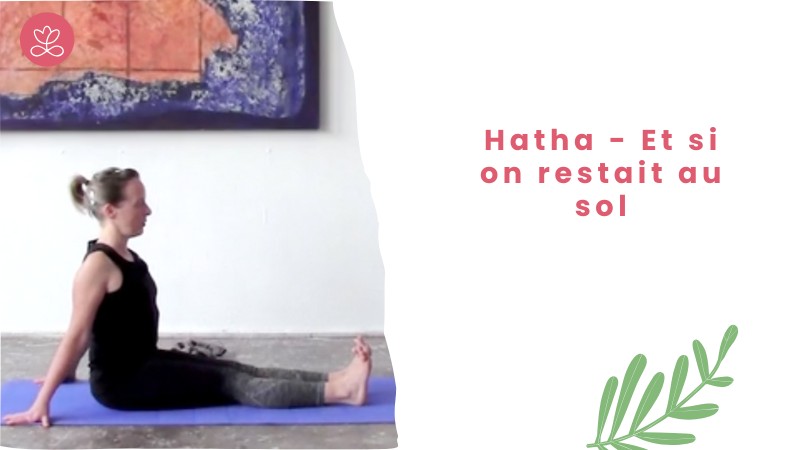 Jour 13. Hatha - Et si on restait au sol avec Aurélie Langlais